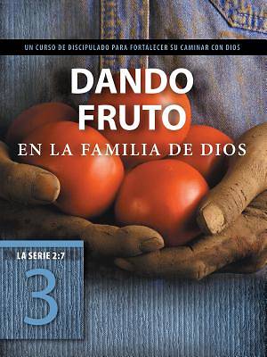 Picture of Dando Fruto En La Familia de Dios