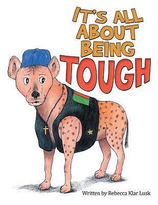 Picture of It's All about Being Tough
