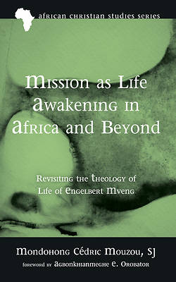 Mission as Life Awakening in Africa and Beyond
