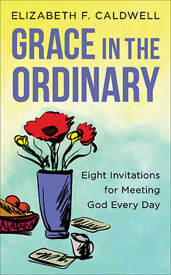 Picture of Grace in the Ordinary