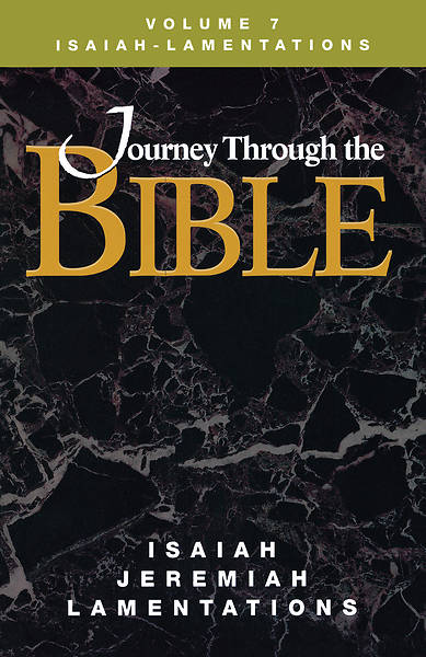 Picture of Journey Through the Bible Volume 7: Isaiah - Lamentations Student Book