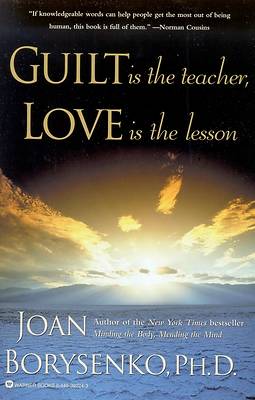 Picture of Guilt Is the Teacher, Love Is the Lesson