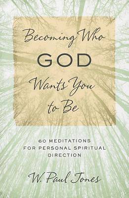 Picture of Becoming Who God Wants You to Be - eBook [ePub]