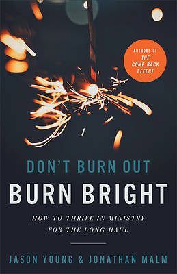 Picture of Don't Burn Out, Burn Bright