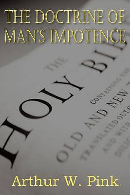 Picture of The Doctrine of Man's Impotence