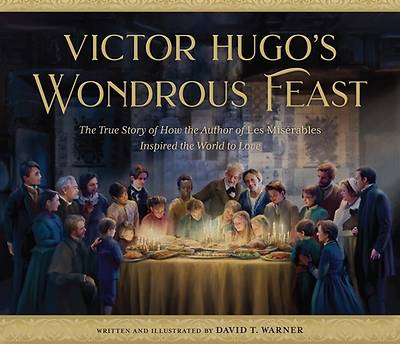 Picture of Victor Hugo's Wondrous Feast