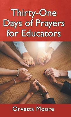 Picture of Thirty-One Days of Prayers for Educators