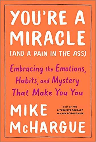Picture of You're a Miracle (and a Pain in the Ass)