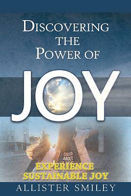 Picture of Discovering the Power of Joy