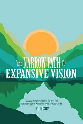 Picture of The Narrow Path to Expansive Vision