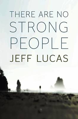 Picture of There Are No Strong People