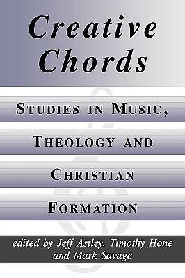 Picture of Creative Chords, Studies in Music, Theology and Christian Formation