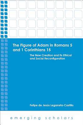 Picture of The Figure of Adam in Romans 5 and 1 Corinthians 15 [ePub Ebook]
