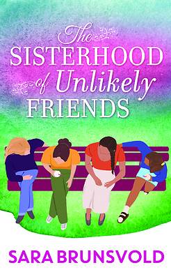 The Sisterhood of Unlikely Friends