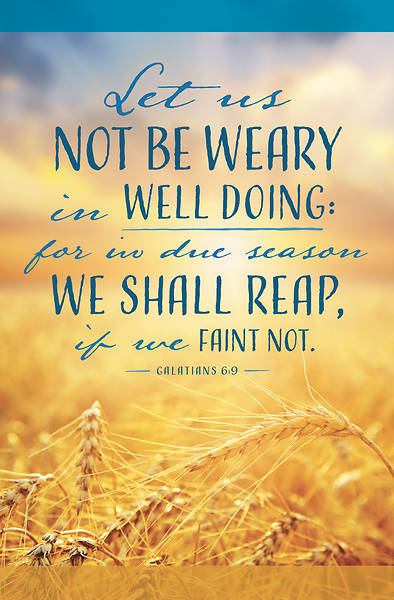 Picture of Let Us Not Be Weary General Regular Size Bulletin