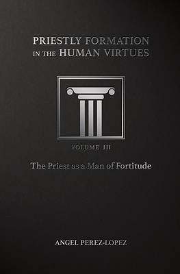 Picture of Priestly Formation in the Human Virtues