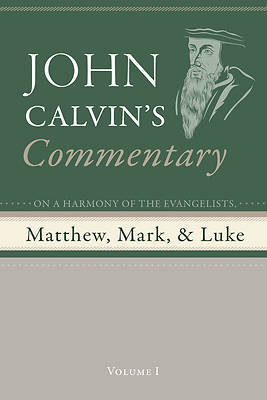 Picture of Commentary on a Harmony of the Evangelists, Matthew, Mark, and Luke, Volume 1