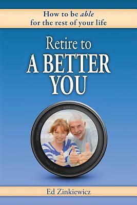 Picture of Retire to a Better You