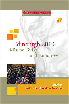 Picture of Edinburgh 2010 Mission Today and Tomorrow
