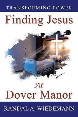 Picture of Finding Jesus at Dover Manor