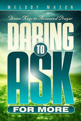 Picture of Daring to Ask for More