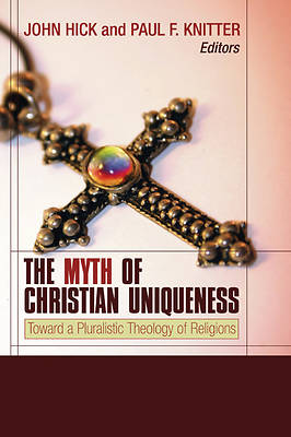 Picture of The Myth of Christian Uniqueness