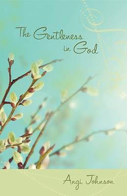 Picture of The Gentleness in God