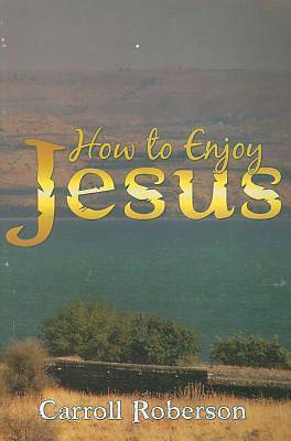 Picture of How to Enjoy Jesus