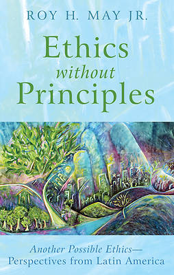 Picture of Ethics Without Principles