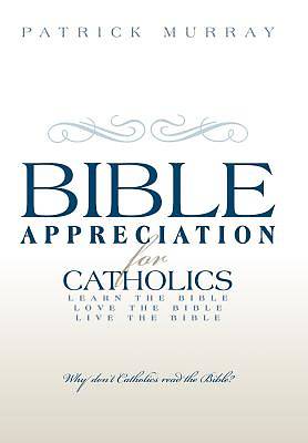 Picture of Bible Appreciation for Catholics