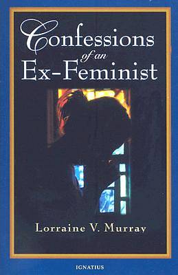 Picture of Confessions of an Ex-Feminist