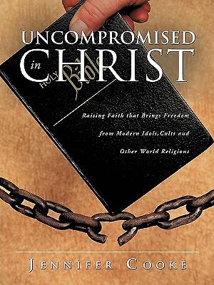 Picture of Uncompromised in Christ