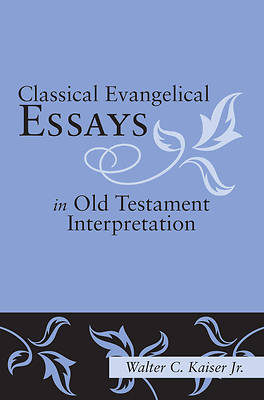 Picture of Classical Evangelical Essays in Old Testament Interpretation