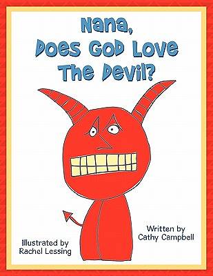 Picture of Nana, Does God Love the Devil?