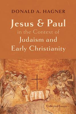 Picture of Jesus and Paul in the Context of Judaism and Early Christianity