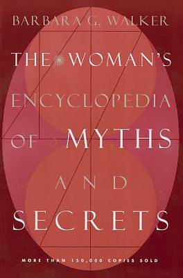 Picture of The Woman's Encyclopedia of Myths and Secrets
