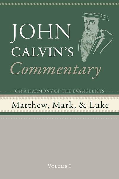 Picture of Commentary on a Harmony of the Evangelists, Matthew, Mark, and Luke, Volume 1