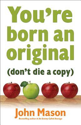 Picture of You're Born an Original - Don't Die a Copy
