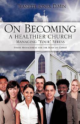 Picture of On Becoming a Healthier Church