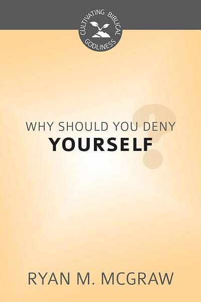 Picture of Why Should You Deny Yourself?