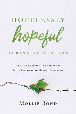 Picture of Hopelessly Hopeful During Separation