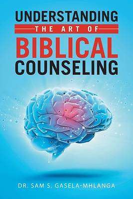 Picture of Understanding the Art of Biblical Counseling