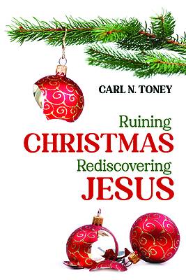 Picture of Ruining Christmas-Rediscovering Jesus