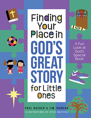Picture of Finding Your Place in God's Great Story for Little Ones