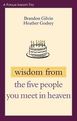 Picture of Wisdom from The Five People You Meet in Heaven