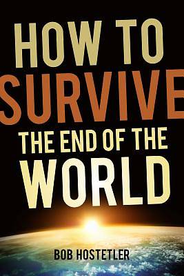 Picture of How to Survive the End of the World