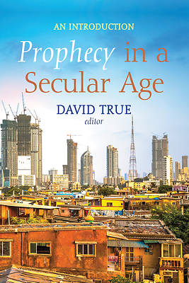 Picture of Prophecy in a Secular Age