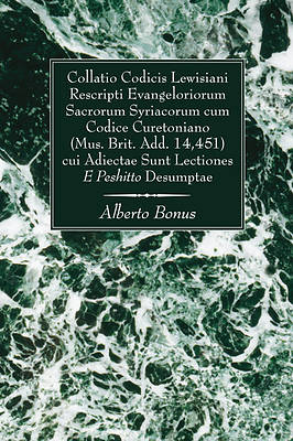 Picture of Collatio Codicis Lewisiani Rescripti Evangeloriorum Sacrorum Syriacorum Cum Codice Curetoniano (Mus. Brit. Add. 14451) Cui Adiectae Sunt Lectiones E P
