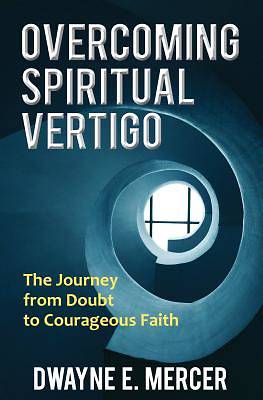 Picture of Overcoming Spiritual Vertigo
