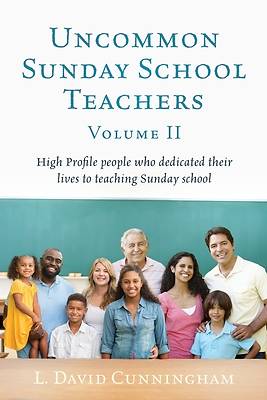 Picture of Uncommon Sunday School Teachers, Volume II